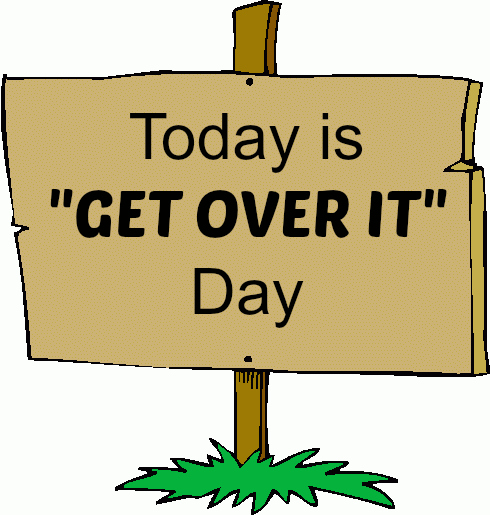 On This Day National Get Over It Day The Red Black