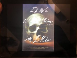 Pictured here is the cover of my copy of the “If We Were Villains” e-book. Normally, I don’t judge a book by its cover, but you have to admit this one is really cool.
