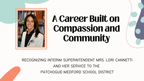 Ms. Cannetti's reflection on nearly thirty years in the Patchogue-Medford school district as she is soon to retire. Canva by Tyler Gleason